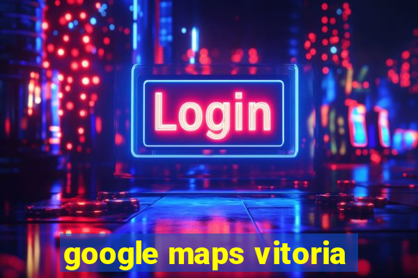 google maps vitoria